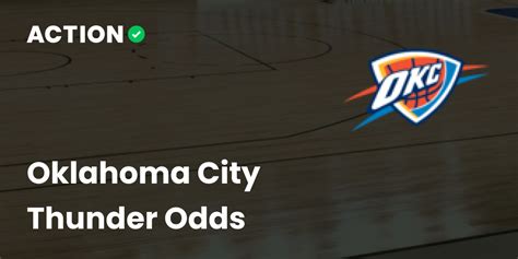 oklahoma city thunder odds|Oklahoma City Thunder Odds & Betting Lines .